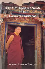 VIDA Y ENSEÑANZAS LAMA TIBETAN