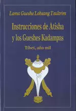 INSTRUCCIONES DE ATISHA Y LOS GUESHES KADAMPAS