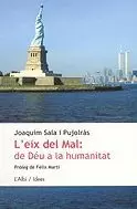 L'EIX DEL MAL : DE DÉU A LA HUMANITAT