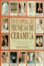 TECNICAS DE CERAMICA ENCICLOPE TECNICAS DE CERAMICA ENCICLOPE
