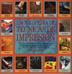 ENCICLOPEDIA DE TÉCNICAS DE IMPRESIÓN