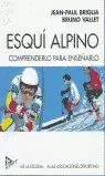 ESQUI ALPINO COMPRENDERLO PARA ENSEÑARLO