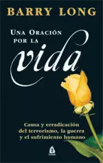 UNA ORACION POR LA VIDA