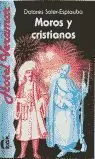 MOROS Y CRISTIANOS