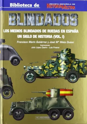 BLINDADOS: UN SIGLO DE HISTORIA VOL. 1