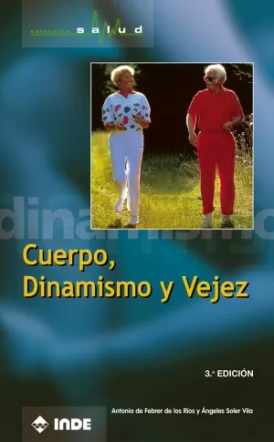 CUERPO DINAMISMO Y VEJEZ