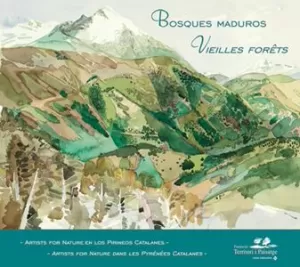 BOSQUES MADUROS - VIEILLES FORETS