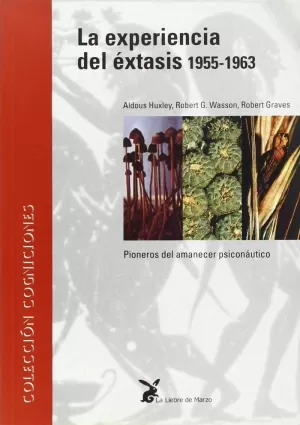 LA EXPERIENCIA DEL ÉXTASIS, 1955-1963