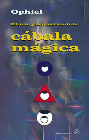 ARTE Y LA PRACTICA DE LA CABALA MAGICA, EL