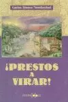 PRESTOS A VIRAR!