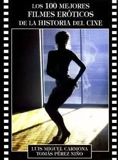 100 MEJORES FILMES EROTICOS DE LA HISTORIA DEL CIN