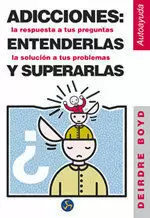 ADICCIONES ENTENDERLAS Y SUPER