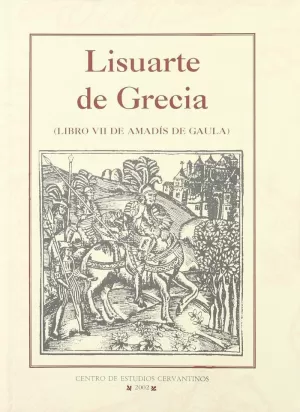 LISUARTE DE GRECIA LIBRO VII DE AMADIS DE GAULA