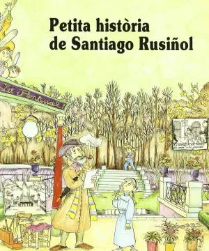 PETITA HISTORIA SANTIAGO RUSIÑ