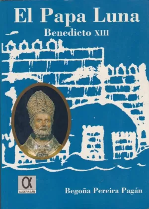 PAPA LUNA BENEDICTO XIII