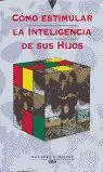 COMO ESTIMULAR LA INTELIGENCIA