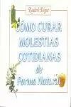 COMO CURAR MOLESTIAS COTIDIANAS FORMA NATURAL