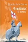 TEMPLARIOS, LA HISTORIA