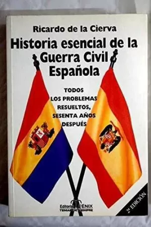 HISTORIA ESENCIAL GUERRA CIVIL