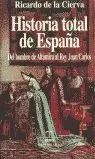 HISTORIA TOTAL DE ESPAÑA