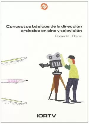 CONCEPTOS BASICOS DE LA DIRECCION ARTISTICA EN CIN