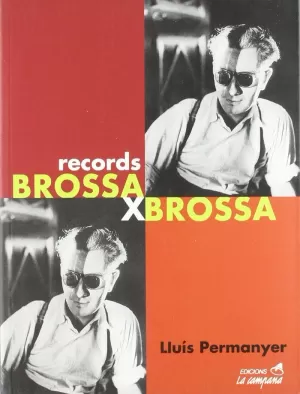 BROSSA BROSSA. RECORDS