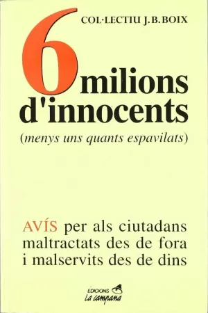 6 MILIONS D'INNOCENTS