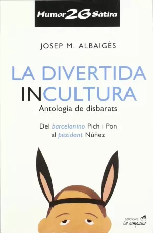 DIVERTIDA INCULTURA,LA