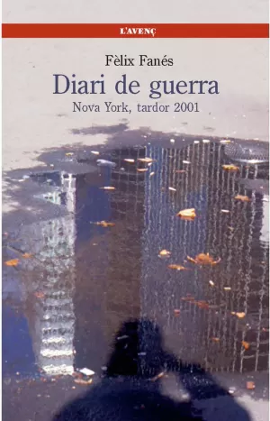 DIARI DE GUERRA - NOVA YORK, TARDOR 2001