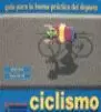 CICLISMO GUIA PARA LA BUENA PR