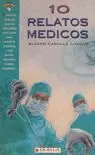 10 RELATOS MEDICOS