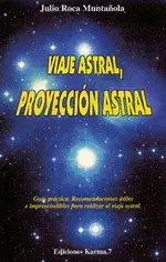 VIAJE ASTRAL PROYECCION ASTRAL