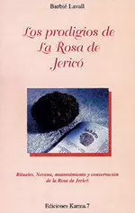 LOS PRODIGIOS DE LA ROSA DE JERICÓ
