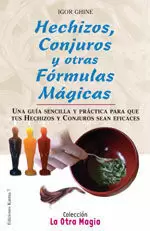 HECHIZOS CONJUROS Y OTRAS FORMULAS MAGICAS