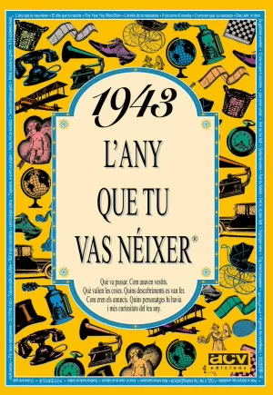 1943 L'ANY QUE TU VAS NÉIXER