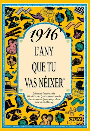 1946 L'ANY QUE TU VAS NÉIXER