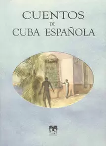 CUENTOS DE CUBA ESPAÑOLA  UL-4