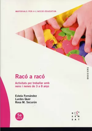 RACO A RACO ACTIVITATS PER A TREBALLAR AMB NENS I NENES DE 3 A 8