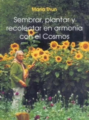 SEMBRAR, PLANTAR Y RECOLECTAR EN ARMONÍA CON EL COSMOS[10226]             12,02?