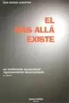 MAS ALLA EXISTE, EL