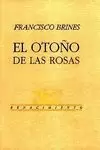 OTOÑO DE LAS ROSAS,EL