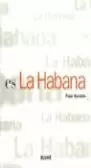 ES LA HABANA