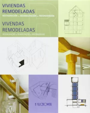 VIVIENDAS REMODELADAS. RESTAURACION, REHABILITACIO