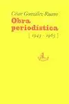 OBRA PERIODISTICA (1943-1965) VOL.1