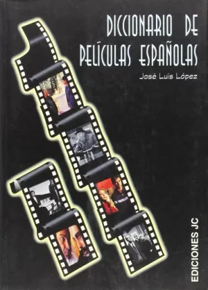 DICCIONARIO DE PELICULAS ESPAÑOLAS