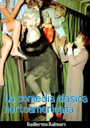 COMEDIA CLASICA NORTEAMERICANA LA