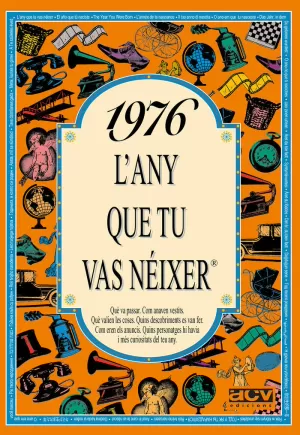 1976 L'ANY QUE TU VAS NÉIXER