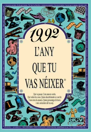 1992 L´ANY QUE TU VAS NEIXER