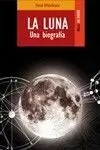 LA LUNA UNA BIOGRAFIA