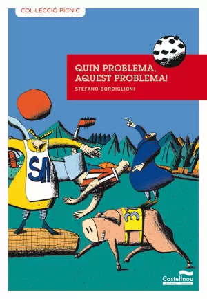 QUIN PROBLEMA, AQUEST PROBLEMA!